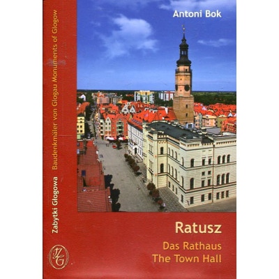 Ratusz / Das Rathaus/ The Town Hall
