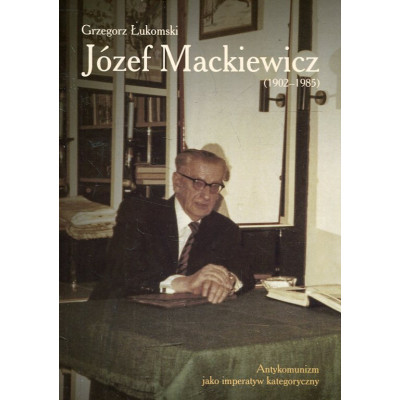 Józef Mackiewicz (1902-1985)