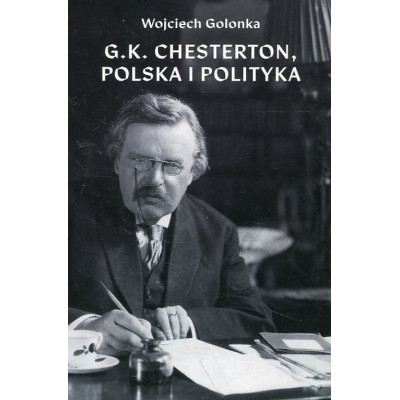 G.K. Chesterton, Polska i polityka
