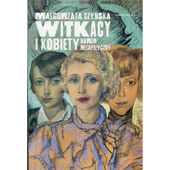 Witkacy i kobiety