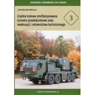Ciężkie kołowe zmilitaryzowane żurawie przeładunkowe oraz ewakuacji i ratownictwa technicznego