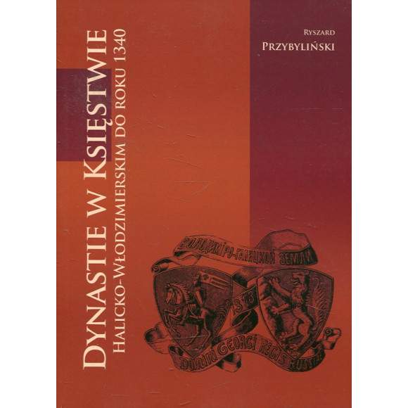 Dynastie w Księstwie Halicko-Włodzimierskim do roku 1340