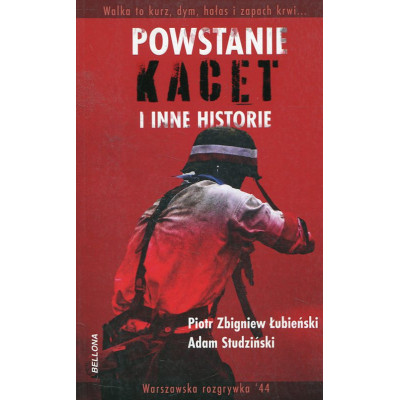 Powstanie, Kacet i inne historie