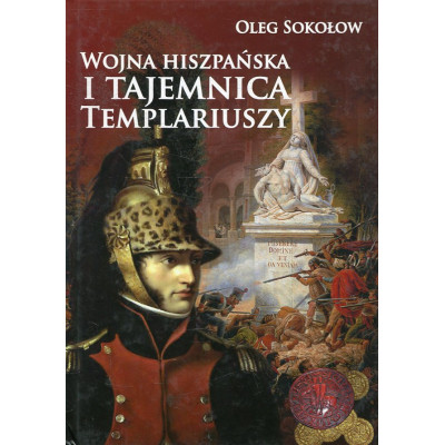 Wojna hiszpańska i tajemnica Templariuszy
