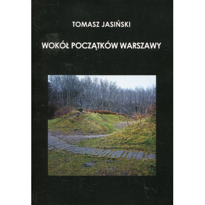 Wokół początków Warszawy
