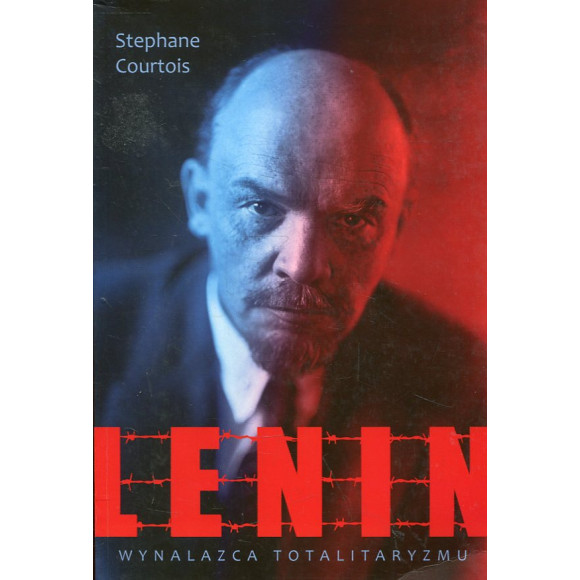 Lenin: wynalazca totalitaryzmu