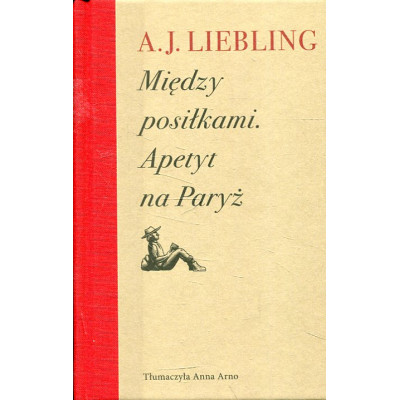 Między posiłkami. Apetyt na Paryż