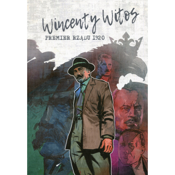 Wincenty Witos - premier rządu 1920 i(komiks)/i