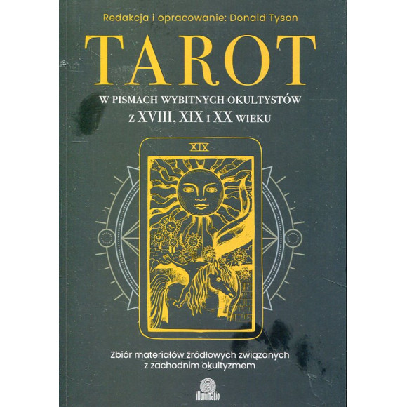 Tarot w pismach wybitnych okultystów z XVIII, XIX i XX wieku