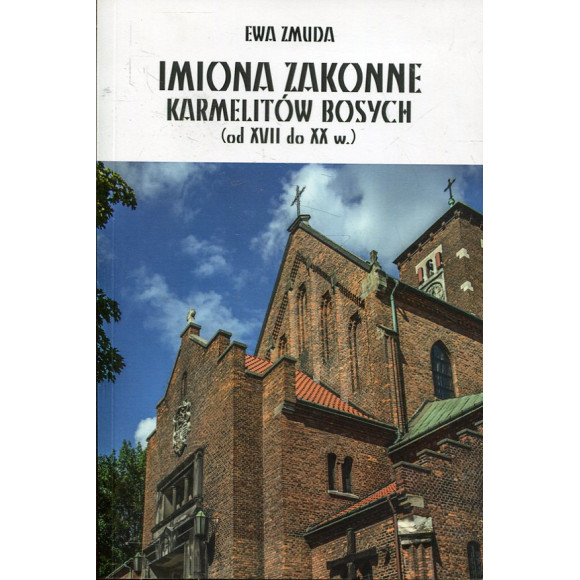 Imiona zakonne karmelitów bosych (od XVII do XX w.)