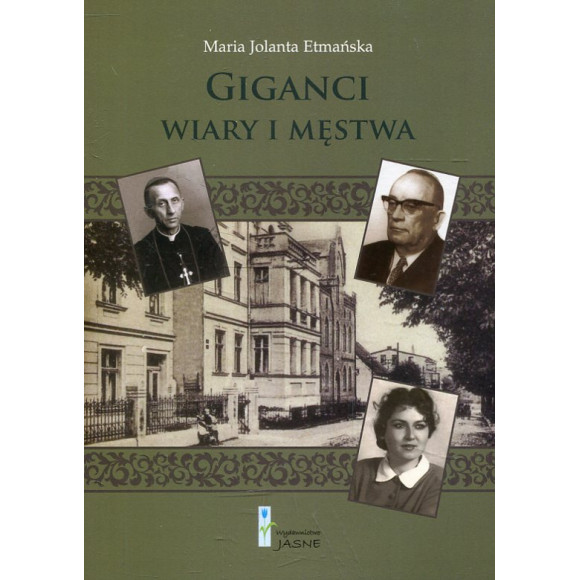 Giganci wiary i męstwa
