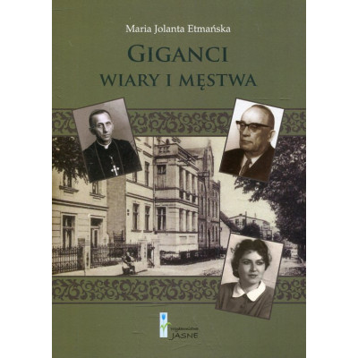 Giganci wiary i męstwa