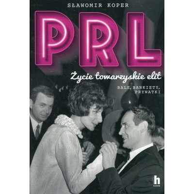 PRL - życie towarzyskie elit