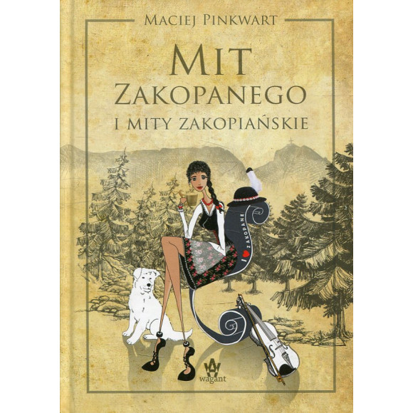 Mit Zakopanego i mity zakopiańskie