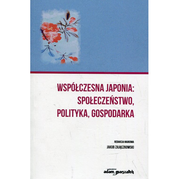 Współczesna Japonia: społeczeństwo, polityka, gospodarka