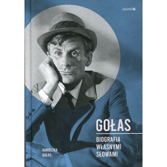 Gołas Biografia własnymi słowami