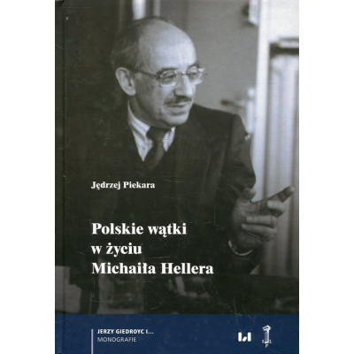 Polskie wątki w życiu Michaiła Hellera