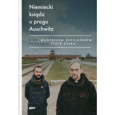 Niemiecki ksiądz u progu Auschwitz