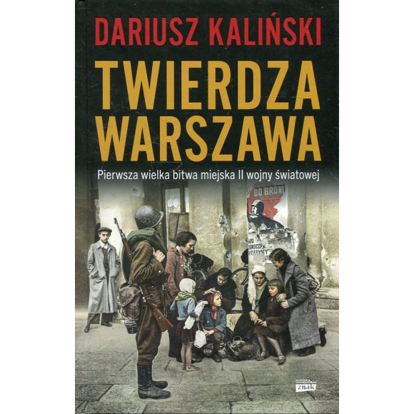 Twierdza Warszawa Pierwsza wielka bitwa miejska II wojny światowej