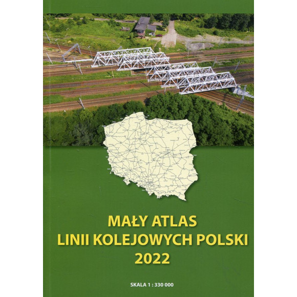 Mały atlas linii kolejowych Polski 2022