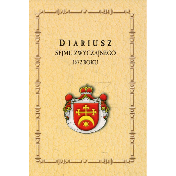 Diariusz Sejmu Zwyczajnego 1672 roku
