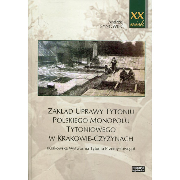 Zakład uprawy tytoniu polskiego monopolu tytoniowego w Krakowie-Czyżynach