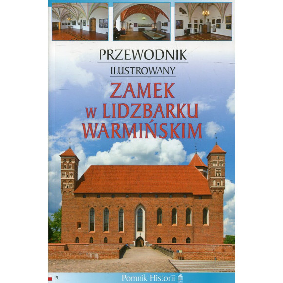 Zamek w Lidzbarku Warmińskim. Przewodnik ilustrowany