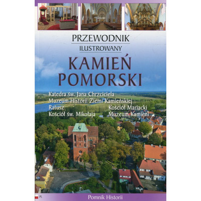 Kamień Pomorski. Przewodnik ilustrowany