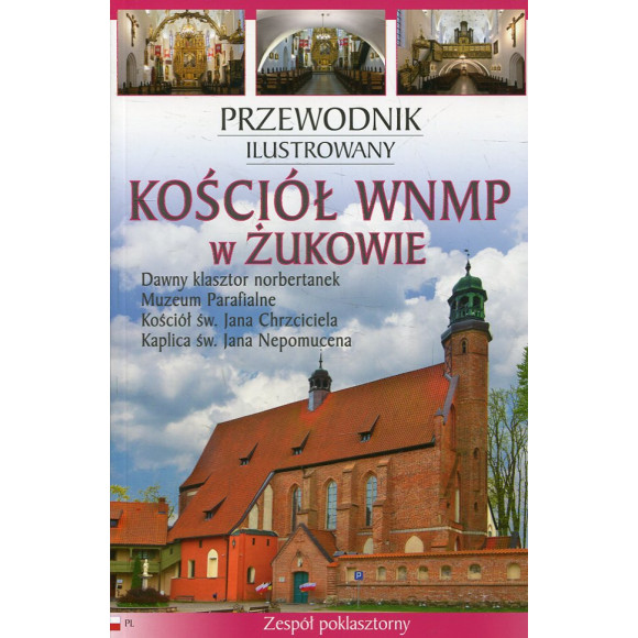 Kościół WNMP w Żukowie. Przewodnik ilustrowany