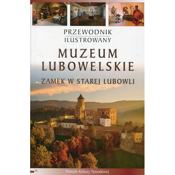 Muzeum Lubowelskie. Zamek w Starej Lubowli. Przewodnik ilustrowany.