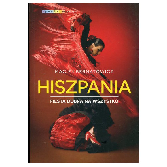 Hiszpania Fiesta dobra na wszystko