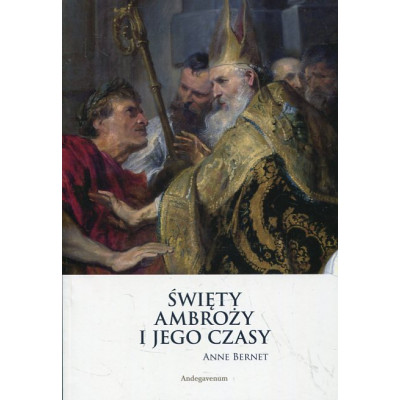 Święty Ambroży i jego czasy