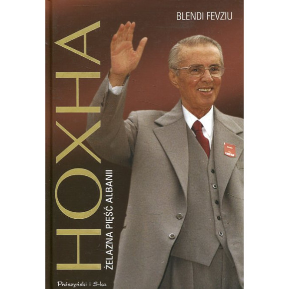 Hoxha. Żelazna pięść Albanii