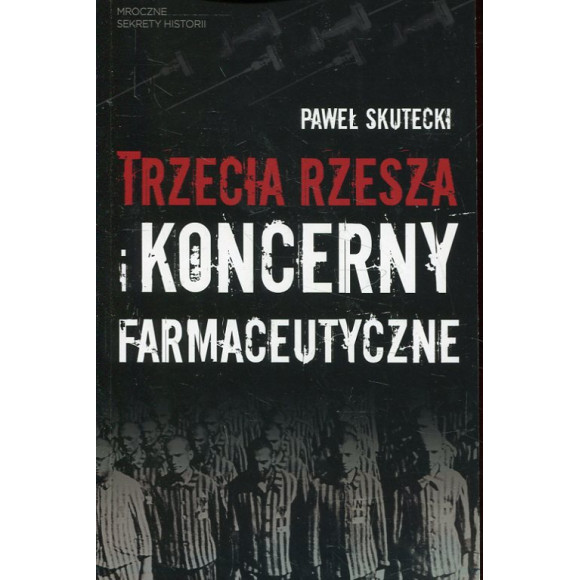 Trzecia Rzesza i koncerny farmaceutyczne