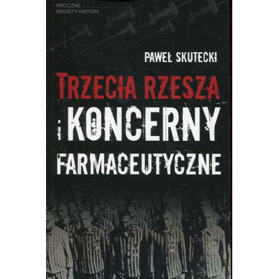 Trzecia Rzesza i koncerny farmaceutyczne