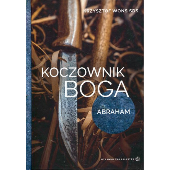 Koczownik Boga. Abraham