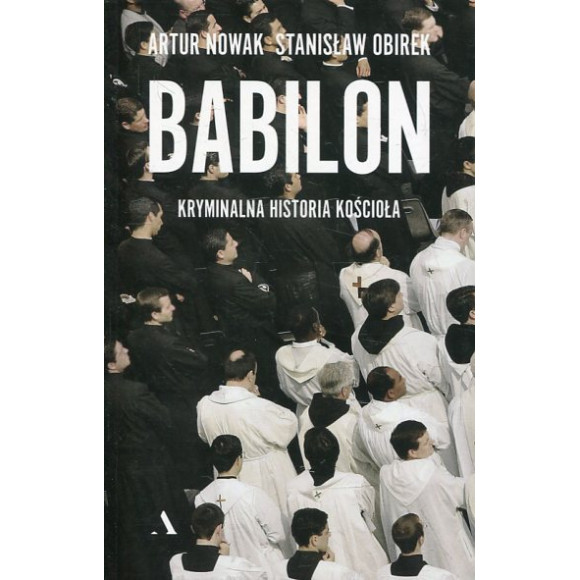 Babilon Kryminalna historia Kościoła