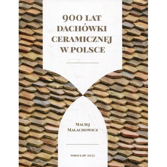 900 lat dachówki ceramicznej w Polsce