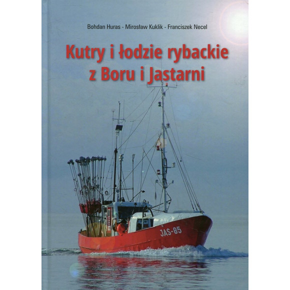 Kutry i łodzie rybackie z Boru i Jastarni