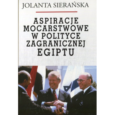 Aspiracje mocarstwowe w polityce zagranicznej Egiptu