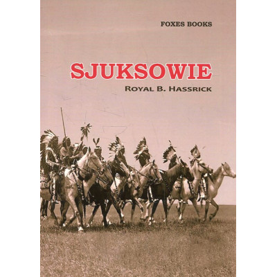Sjuksowie: życie i zwyczaje