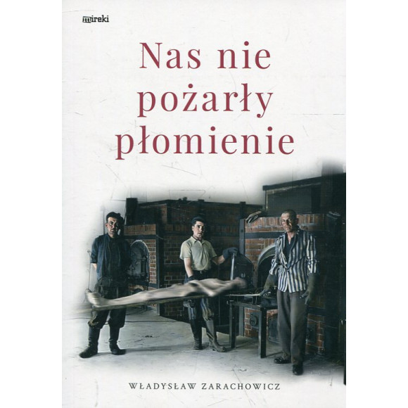 Nas nie pożarły płomienie