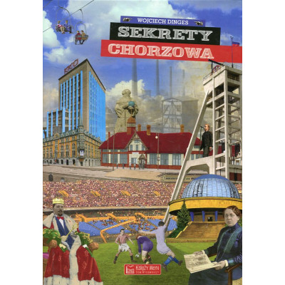 Sekrety Chorzowa