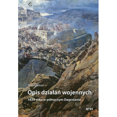 Opis działań wojennych 1839 roku w północnym Dagestanie