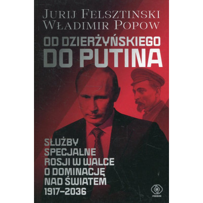 Od Dzierżyńskiego do Putina