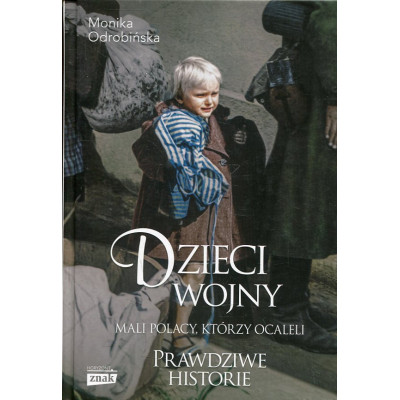 Dzieci wojny Prawdziwe historie