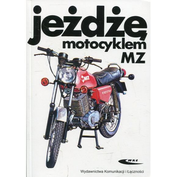 Jeżdżę motocyklem MZ
