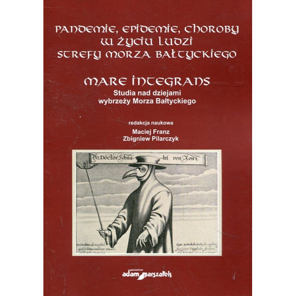 Pandemie, epidemie, choroby w życiu ludzi strefy Morza Bałtyckiego