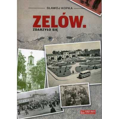 Zelów Zdarzyło się