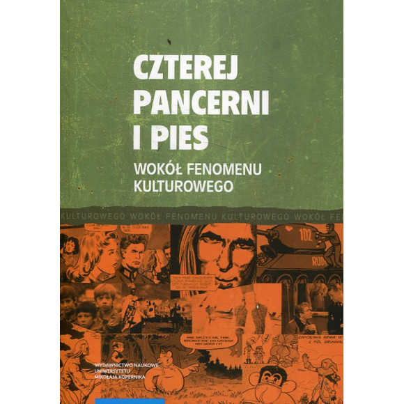 Czterej pancerni i pies. Wokół fenomenu kulturowego